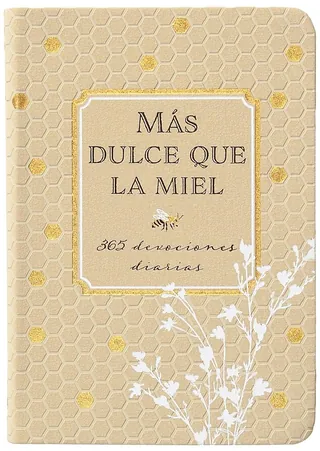 Devocional 365 Más Dulce Que La Miel